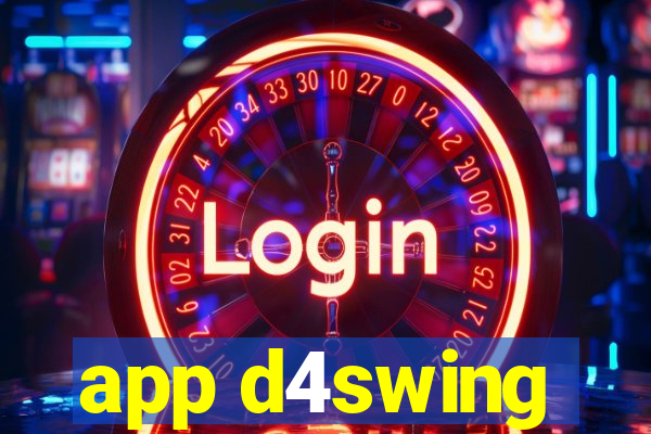 app d4swing